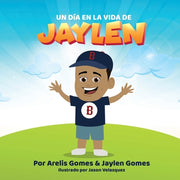Un Dia En La Vida De Jaylen by Gomes, Arelis