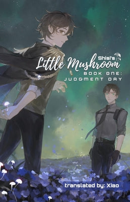 Little Mushroom: Judgment Day -- Shisi, Paperback