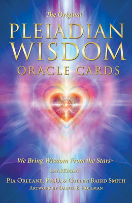 Pleiadian Wisdom Oracle Cards: We Bring Wisdom from the Stars (78 Cards W/Instruction Booklet, Boxed) by Orleane, Pia