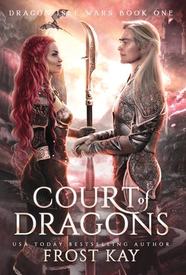 Court of Dragons -- Frost Kay, Hardcover