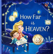 How Far Is Heaven? by Skala Tischmann, Amy