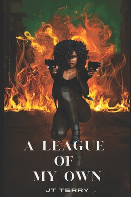 A League of My Own: Like Mother, Like Daughter by Terry, J. T.