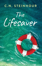 The Lifesaver by Steinhour, C. N.