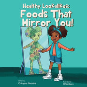 Healthy Lookalikes: Foods That Mirror You by Nwaoha, Chinyere