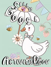 Silly Goose Activity Book For Kids Ages 3-6 by World, Zazuleac