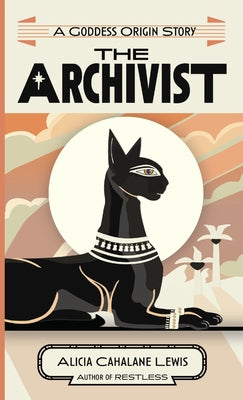 The Archivist by Lewis, Alicia Cahalane
