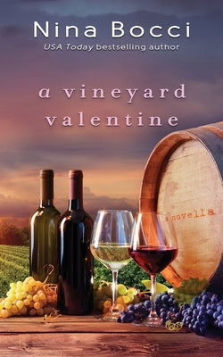 A Vineyard Valentine -- Nina Bocci, Paperback