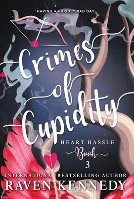 Crimes of Cupidity by Kennedy, Raven