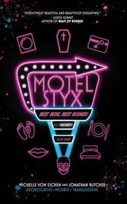 Motel Styx -- Jonathan Butcher, Paperback