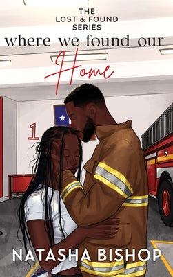 Where We Found Our Home by Bishop, Natasha