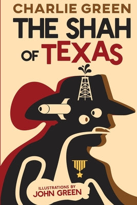 The Shah of Texas by Green, Charlie