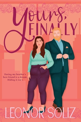 Yours, Finally by Soliz, Leonor