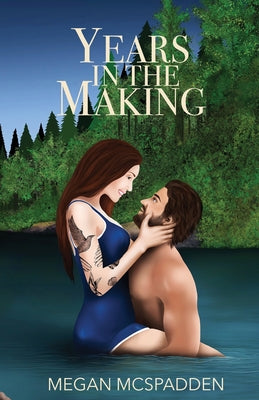 Years in the Making by McSpadden, Megan