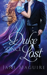 A Duke Once Lost by Maguire, Jane