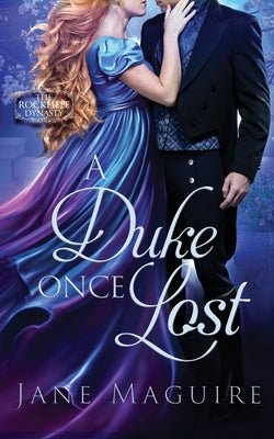 A Duke Once Lost by Maguire, Jane