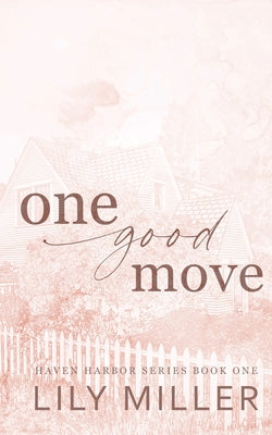 One Good Move by Miller, Lily