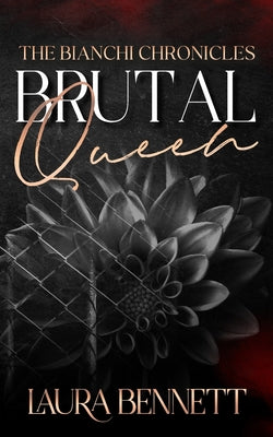 Brutal Queen by Bennett, Laura