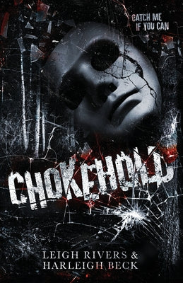 Chokehold: A Dark MM Romance -- Leigh Rivers, Paperback