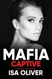 Mafia And Captive by Oliver, Isa