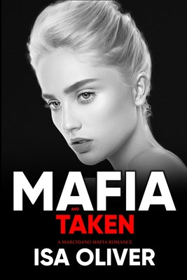 Mafia And Taken -- Isa Oliver, Paperback