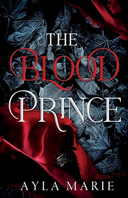 The Blood Prince by Marie, Ayla