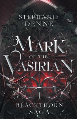 Mark of the Vasirian -- Stephanie Denne, Paperback