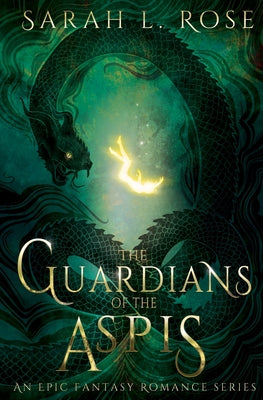 The Guardians of the Aspis by Rose, Sarah L.
