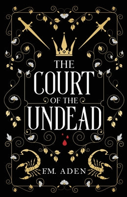 The Court of the Undead -- F. M. Aden, Paperback