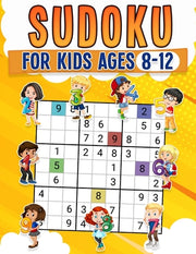 Sudoku for Kids Ages 8-12 Childrens Activity Book With Over 340 Sudoku Puzzles Grids Include 4x4, 6x6, and 9x9 Easy, Medium, and Hard Skill Levels Sol by Publishing, Rr