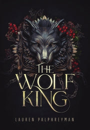 The Wolf King by Palphreyman, Lauren