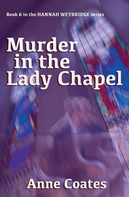 Murder in the Lady Chapel by Coates, Anne