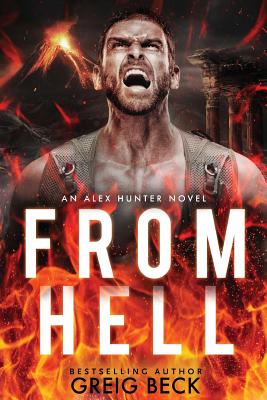 From Hell -- Greig Beck, Paperback