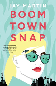 Boom Town Snap by Martin, Jay