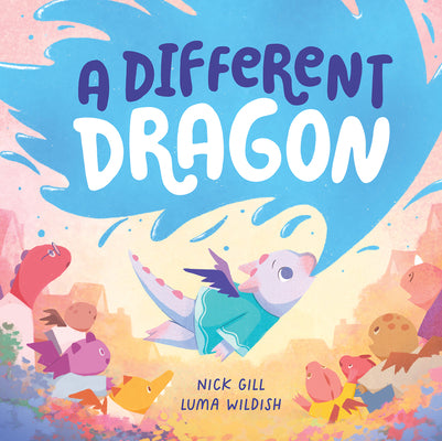 A Different Dragon by Gill, Nick
