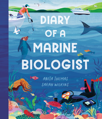 Diary of a Marine Biologist by Thomas, Anita
