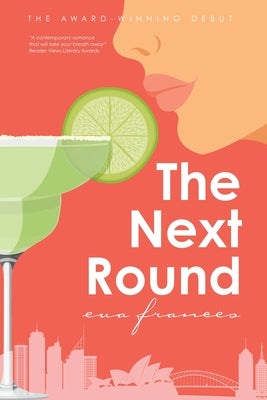 The Next Round: Award-winning contemporary romance debut that will take your breath away. by Frances, Eva