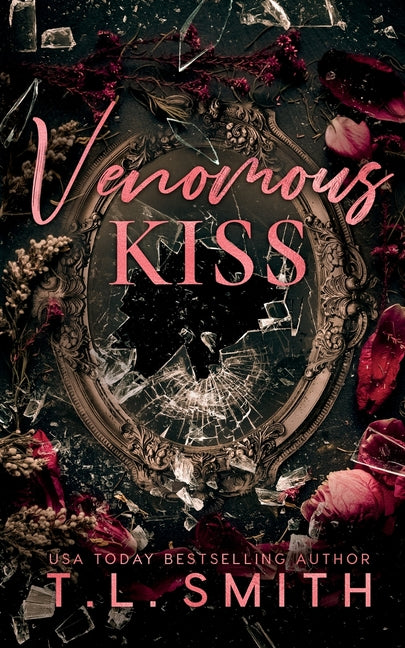 Venomous Kiss -- T. L. Smith, Paperback