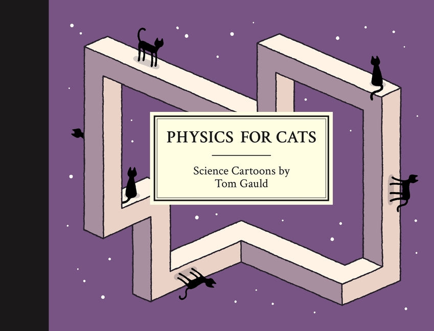 Physics for Cats by Gauld, Tom