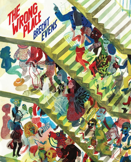 The Wrong Place -- Brecht Evens, Hardcover