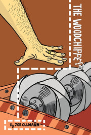 The Woodchipper by Ollmann, Joe