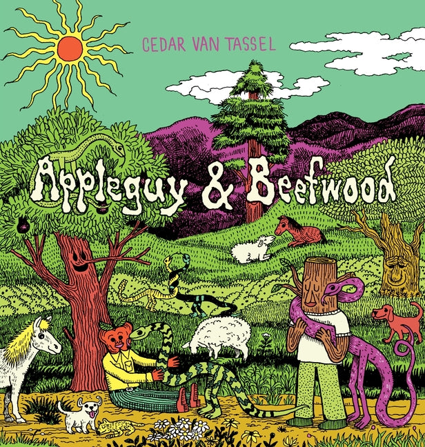 Appleguy and Beefwood -- Cedar Van Tassel, Hardcover