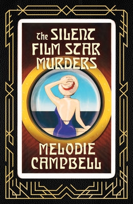 The Silent Film Star Murders by Campbell, Melodie