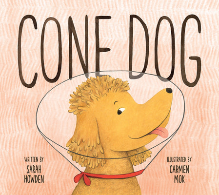 Cone Dog by Howden, Sarah