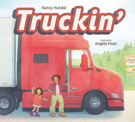 Truckin' by Hundal, Nancy