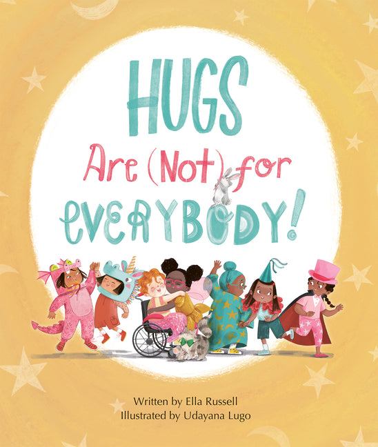 Hugs Are (Not) for Everybody -- Ella Russell, Hardcover