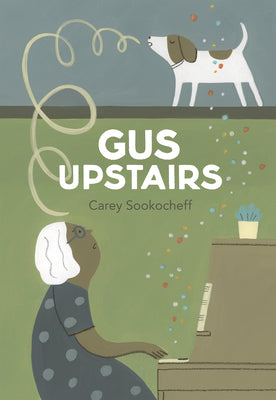 Gus Upstairs by Sookocheff, Carey