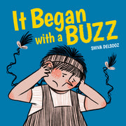 It Began with a Buzz by Delsooz, Shiva