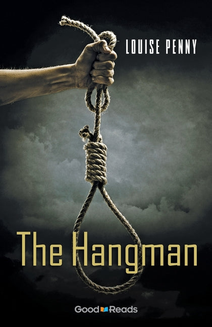 The Hangman -- Louise Penny, Paperback