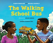 The Walking School Bus by Friedland, Aaron