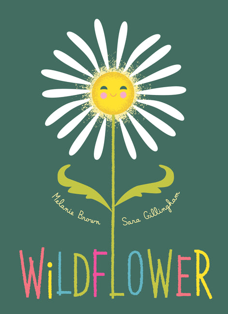 Wildflower -- Melanie Brown, Hardcover